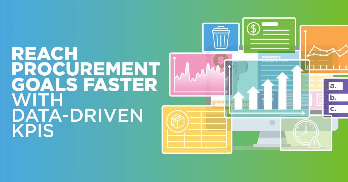 Reach Procurement Goals Faster with DataDriven KPIs Provista