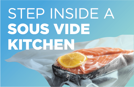 Sous Vide: The Affordable Way to Start in Your Commercial Kitchen